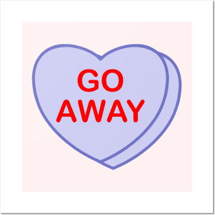 Conversation Heart: Go Away Posters and Art